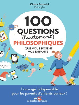 cover image of 100 questions (hautement) philosophiques que vous posent vos enfants